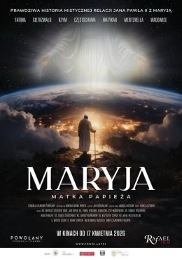 Świdnik Wydarzenie Film w kinie Maryja. Matka Papieża